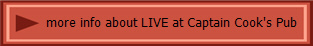 more info about LIVE at Captain Cook's Pub